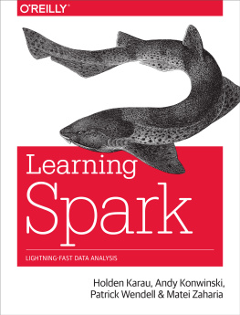 Karau Holden - Learning Spark: [lightning-fast data analysis]