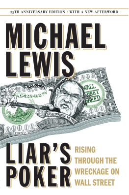 Michael Lewis - Liars poker: rising through the wreckage on Wall Street