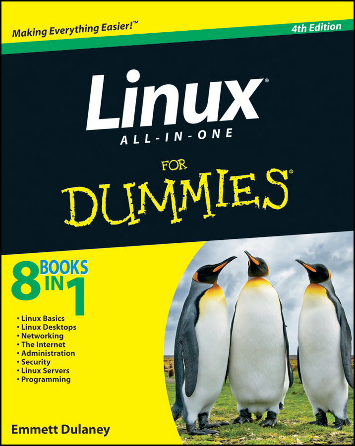 Linux All-in-One For Dummies 4th Edition by Emmett Dulaney Linux All-in-One - photo 1