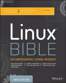 Christopher Negus - Linux bible: boot up to Fedora, KNOPPIX, Debian, SUSE, Ubuntu, and 7 other distributions