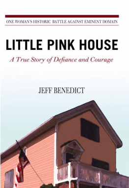 Kelo Susette Little Pink House: A True Story of Defiance and Courage