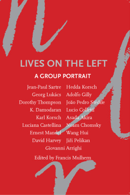 Francis Mulhern Lives on the left: a group portrait