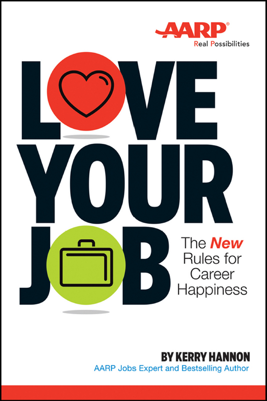 Additional Praise for Love your Job The New Rules for Career Happiness - photo 1