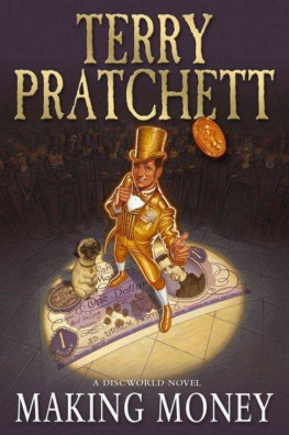 Terry Pratchett Making money: a novel of Discworld