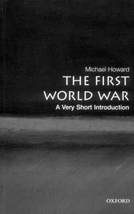 Michael Howard - The First World War: A Very Short Introduction (Very Short Introductions)