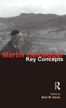 Davis Bret W. - Martin Heidegger: Key Concepts