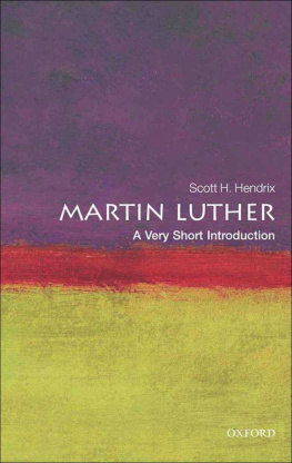 Hendrix Scott H. - Martin Luther: A Very Short Introduction