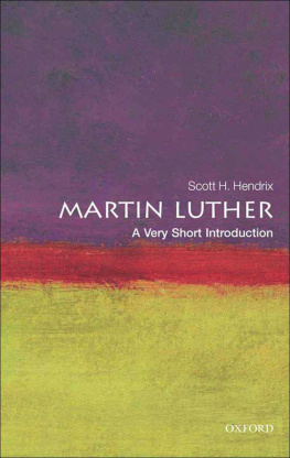 Hendrix Scott H. Martin Luther: A Very Short Introduction