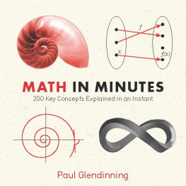 Paul Glendinning Math in minutes: 200 key concepts explained in an instant