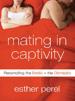 Esther Perel - Mating in Captivity