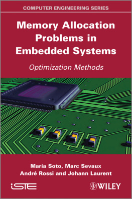 Soto Maria Rossi Andr? Laurent Johann Sevaux Marc - Memory allocation problems in embedded systems: optimization methods