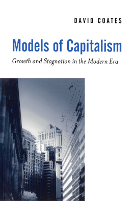 Coates David - Models of Capitalism: Growth and Stagnation in the Modern Era