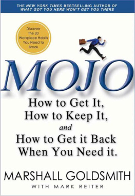 Reiter Mark - Mojo: how to get it, how to keep it, and how to get it back when you need it