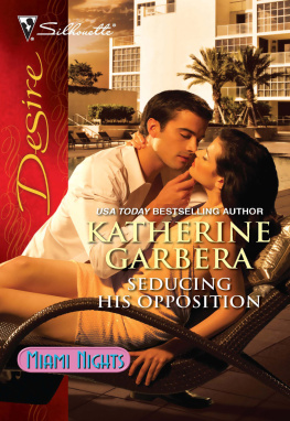 Katherine Garbera - Seducing His Opposition  