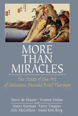 Dolan Yvonne M. - More than miracles: the state of the art of solution-focused brief therapy