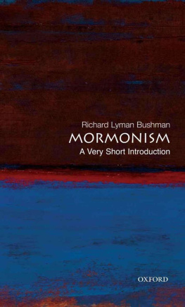 Richard Lyman Bushman Mormonism: A Very Short Introduction