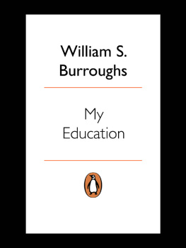 William S Burroughs - My Education: a Book of Dreams