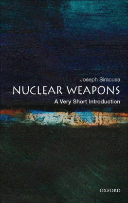 Joseph M. Siracusa - Nuclear Weapons: A Very Short Introduction