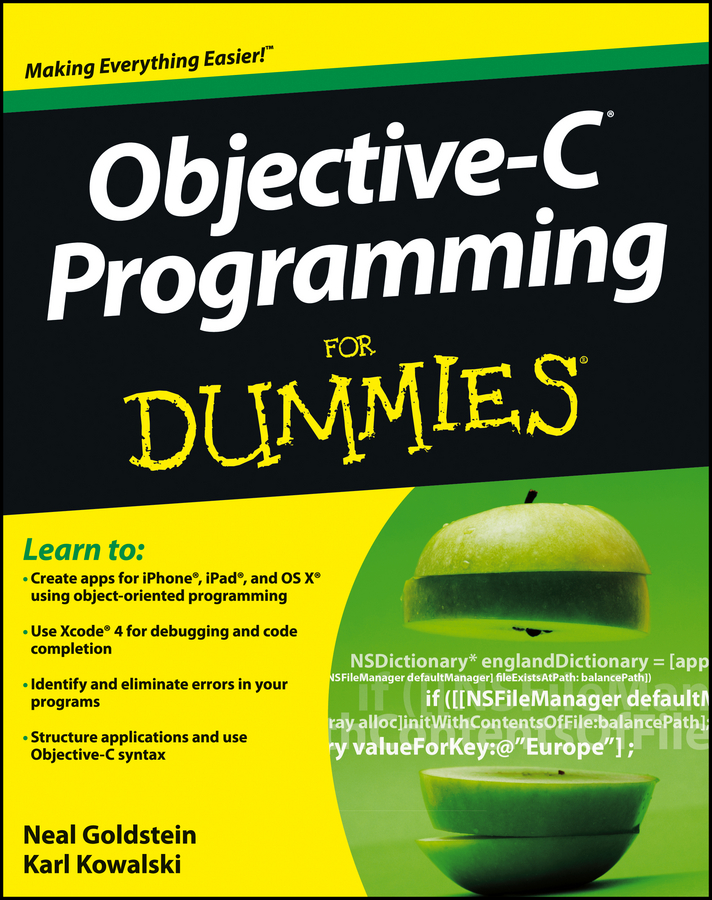 Objective-C Programming For Dummies by Neal Goldstein and Karl G Kowalski - photo 1