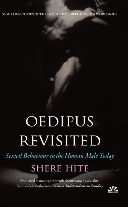 Shere Hite Oedipus Revisited: Sexual Behaviour in the Human Male Today