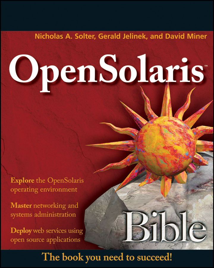 OpenSolaris Bible Published by Wiley Publishing Inc 10475 Crosspoint - photo 1