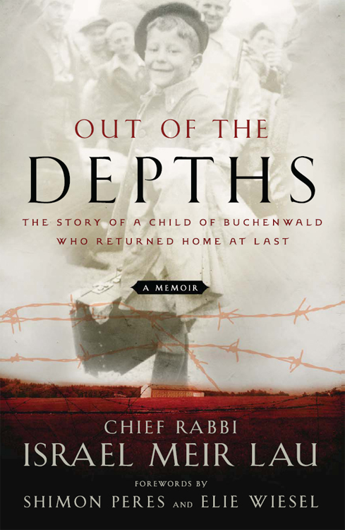 OUT OF THE DEPTHS THE STORY OF A CHILD OF BUCHENWALD WHO RETURNED HOME AT LAST - photo 1