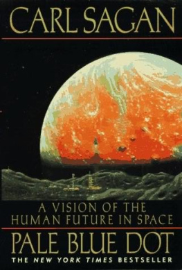 Sagan Carl - Pale Blue Dot: A Vision of the Human Future in Space