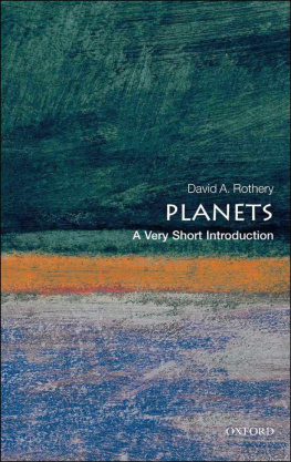 David A. Rothery - Planets: A Very Short Introduction