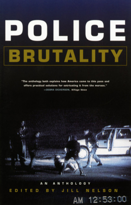 Jill Nelson - Police brutality: an anthology