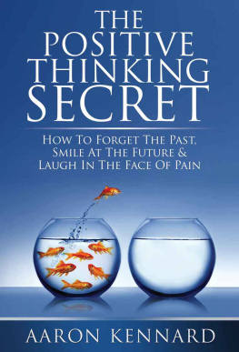 Aaron Kennard The Positive Thinking Secret