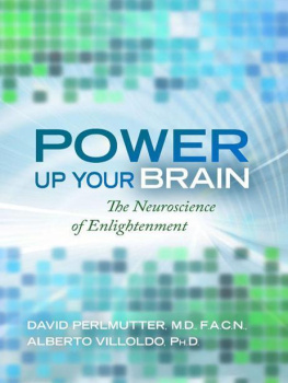 Perlmutter David - Power up your brain: the neuroscience of enlightenment