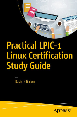 David Clinton - Practical LPIC-1 Linux Certification Study Guide