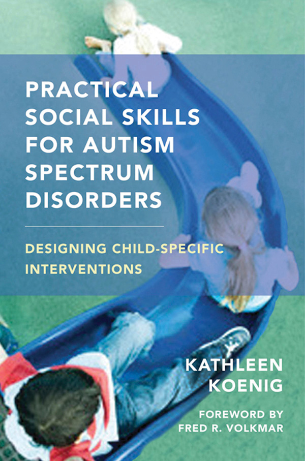 Practical social skills for autism spectrum disorders designing child-specific interventions - image 1