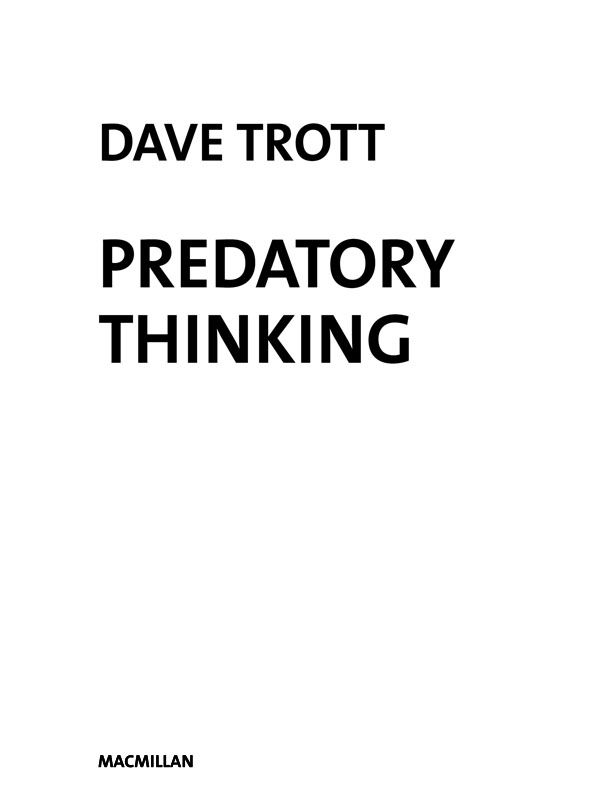 CONTENTS INTRODUCTION WHY PREDATORY THINKING Over the decades Ive worked - photo 1