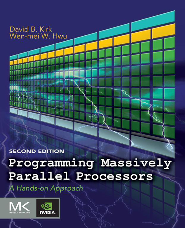 Programming Massively Parallel Processors A Hands-on Approach Second Edition - photo 1