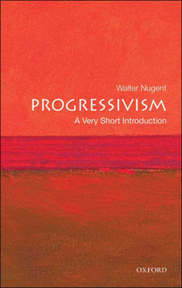 Nugent Progressivism: A Very Short Introduction