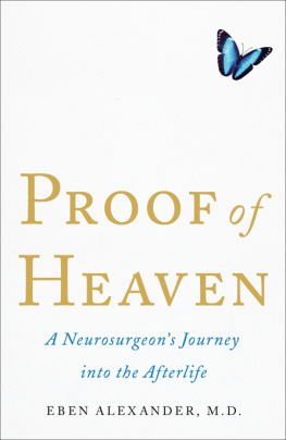 Eben Alexander - Proof of Heaven: A Neurosurgeons Journey Into the Afterlife