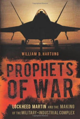 Hartung - Prophets of war: Lockheed Martin and the making of the military-industrial complex