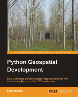 Westra - Python geospatial development: build a complete and sofisticated mapping application from scratch using Python tools for GIS development