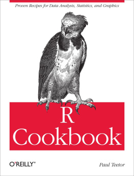 Long J. D. R cookbook: proven recipes for data analysis, statistics, and graphics