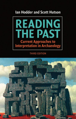 Hutson Scott - Reading the Past: Current Approaches to Interpretation in Archaeology