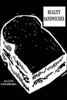 Allen Ginsberg Reality sandwiches: 1953-60 ; scribbled secret notebooks, and wild typewritten pages, for yr own joy