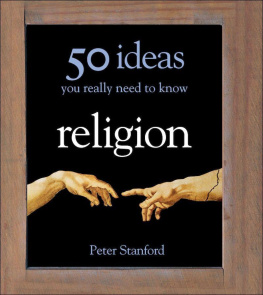 Peter Stanford - Religion - 50 Ideas You Really Need to Know