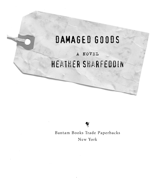 Damaged Goods is a work of fiction Names characters places and incidents - photo 2