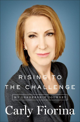 Carly Fiorina - Rising to the Challenge: My Leadership Journey