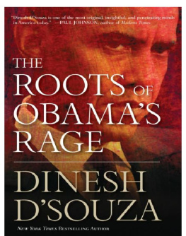 Dinesh DSouza - Roots of Obamas Rage: the Perversion of the American Dream