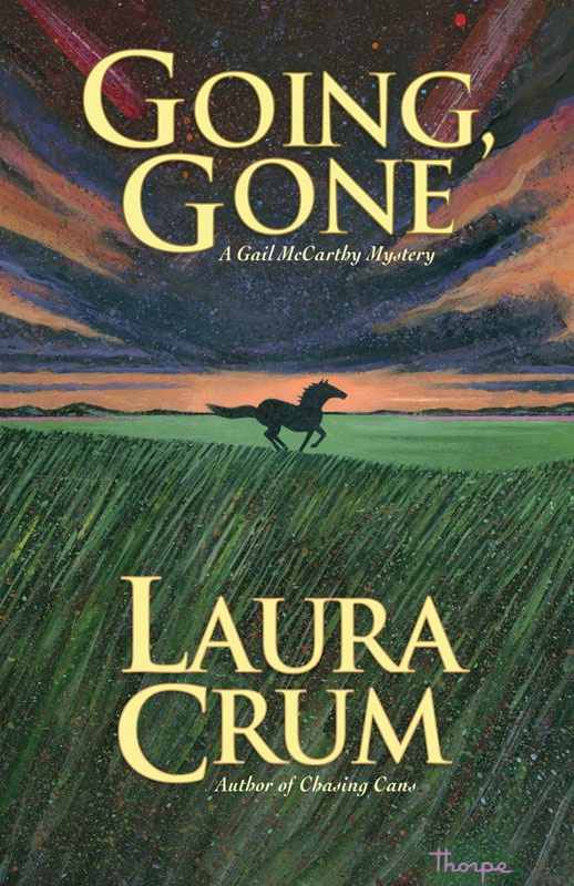 Going Gone A GAIL MCCARTHY MYSTERY Laura Crum 2010 Palo - photo 1