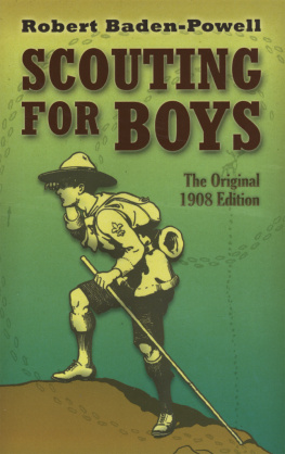 Baden-Powell Scouting for Boys: the Original 1908 Edition