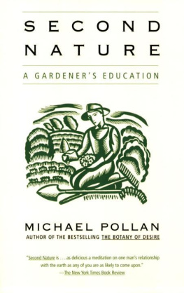 Michael Pollan Second Nature: A Gardeners Education