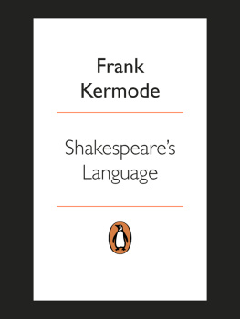 Kermode Frank - Shakespeares Language